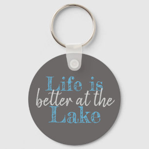 nautical LIFE IS BETTER AT THE LAKE Key Ring
