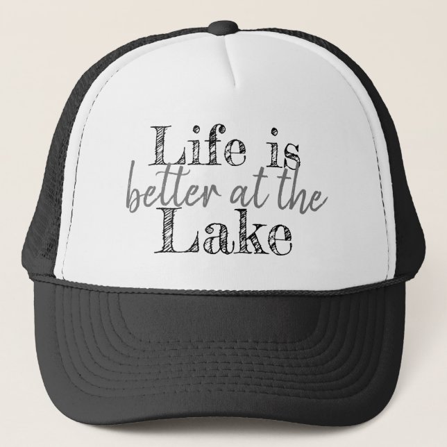 nautical LIFE IS BETTER AT THE LAKE | Trucker Hat (Front)