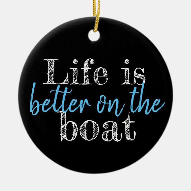 nautical LIFE IS BETTER ON THE BOAT | Ceramic Tree Decoration (Front)