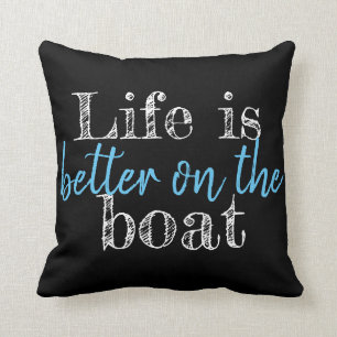 nautical LIFE IS BETTER ON THE BOAT Cushion