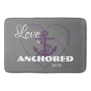 Nautical Love is Anchored here Bath Mat