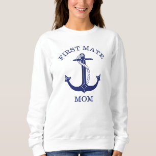 Nautical Navy Blue Anchor First Mate Mum Sweatshirt