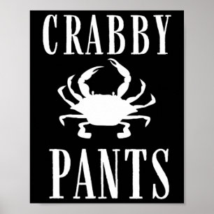 Nautical Pants Funny Crab Poster