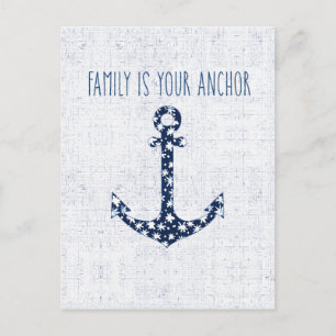 Nautical Quote Family Is Your Anchor Postcard