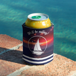 Nautical/sailboat/ocean sunset/We'll be sailing Can Cooler