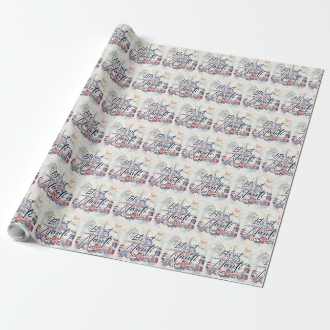 Nautical Theme Let's Get Nauti Wrapping Paper (Unrolled)