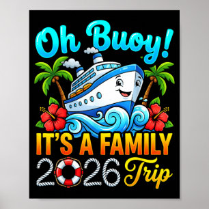 Nautical Vacation Oh Buoy Its a Family 2026 Trip Poster