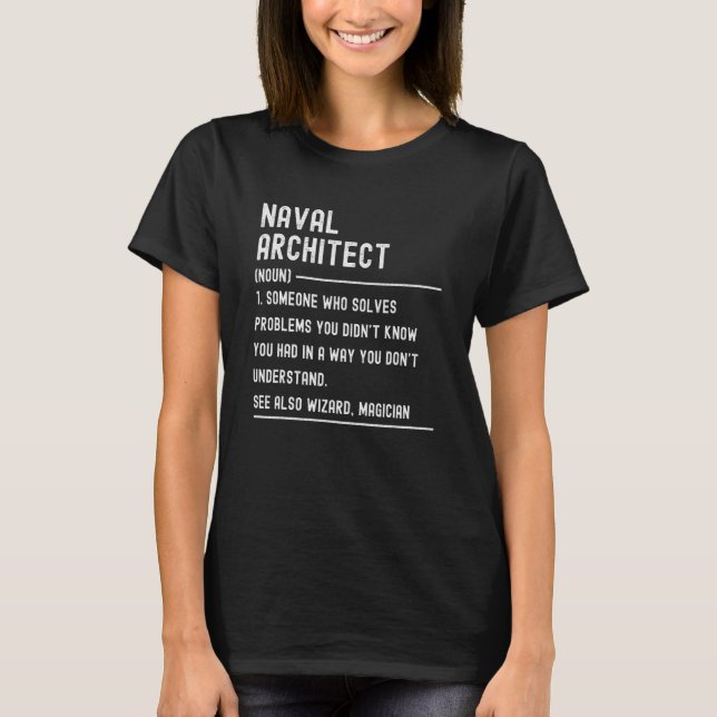 Naval Architect Definition Shirts Funny Job Title (Front)