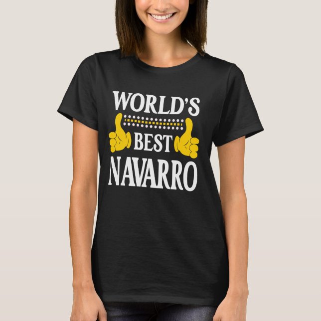 Navarro Surname Team Family Last Name World's Best T-Shirt (Front)