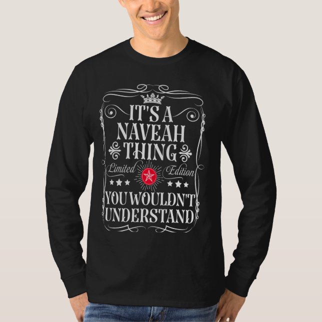 Naveah Name Its A Naveah Thing You Wouldn't Unders T-Shirt (Front)