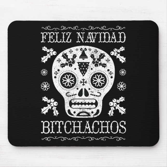 Navidad Bitchachos Funny Christmas Skull Meme Gift Mouse Mat (Front)