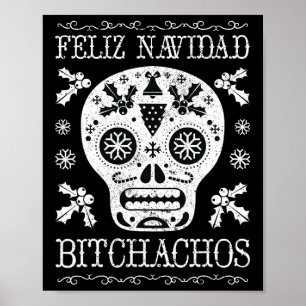 Navidad Bitchachos Funny Christmas Skull Meme Gift Poster