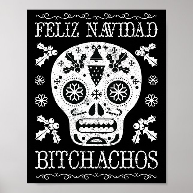 Navidad Bitchachos Funny Christmas Skull Meme Gift Poster (Front)