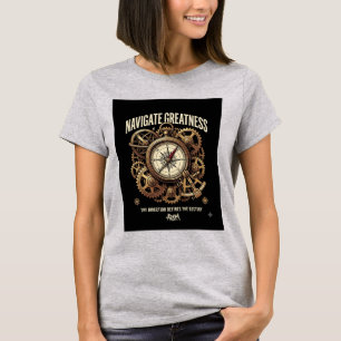 Navigate Greatness Compass Shirt