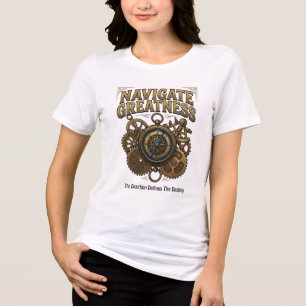 Navigate Greatness The Direction Defines The Desti Tri-Blend Shirt
