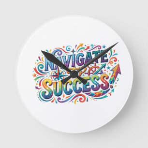 Navigate to Success – Minimal Motivational Typogra Round Clock