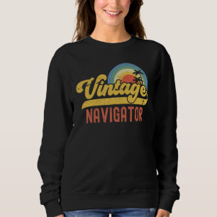 Navigator Vintage Sunset Profession Retro Job Titl Sweatshirt