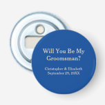 Navy and Silver Will You Be My Groomsman   Bottle Opener<br><div class="desc">A great way to ask your friends to be your groomsmen and best man.  Personalise with your message and your names and the date of your wedding.</div>