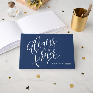 Navy Blue Always And Forever Script Wedding Guest Book