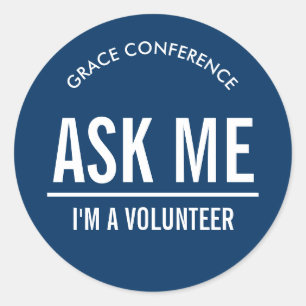 Navy blue Ask Me I'm a Volunteer Classic Round Sticker