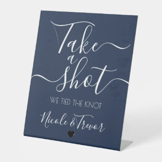 Navy Blue Calligraphy Take a Shot Pedestal Sign