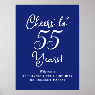 Navy Blue Cheers to 55 Years Retirement Welcome Poster