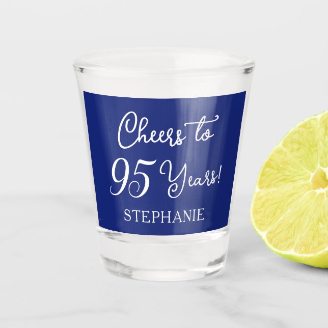 Navy Blue Cheers to 95 Years 95th Birthday Party Shot Glass (Front)