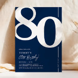 Navy Blue Eighty 80th Birthday Party Invitation<br><div class="desc">Classic navy blue 80th birthday party invitations featuring the number '80' in a large bold serif font,  and a modern invite template that is easy to personalise.</div>