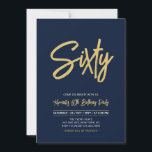 Navy Blue & Gold | Chic Sixty 60th Birthday Party Invitation<br><div class="desc">Celebrate your special day with this simple stylish 60th birthday party invitation. This design features a chic brush script "Sixty" with a clean layout in black & gold colour combo. You can customise the text to any age or event. More designs available at my shop BaraBomDesign.</div>