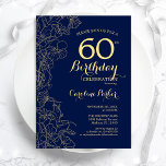 Navy Blue Gold Floral 60th Birthday Party Invitation<br><div class="desc">Navy Blue Gold Floral 60th Birthday Party Invitation. Minimalist modern design featuring botanical outline drawings accents,  faux gold foil and typography script font. Simple trendy invite card perfect for a stylish female bday celebration. Can be customised to any age. Printed Zazzle invitations or instant download digital printable template.</div>