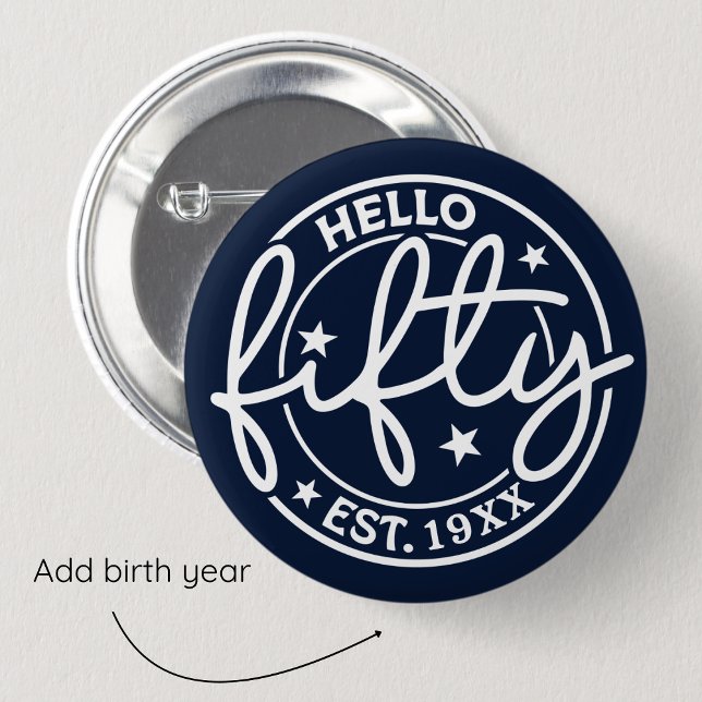 Navy Blue Hello Fifty 50th Birthday 6 Cm Round Badge (Creator Uploaded)