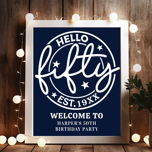 Navy Blue Hello Fifty 50th Birthday Party Welcome Poster (Creator Uploaded)