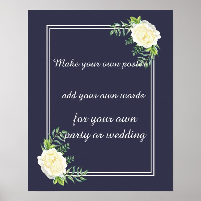 NAVY BLUE Ivory chic Rose Create your own poster (Front)