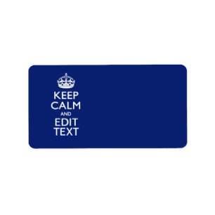 Navy Blue Keep Calm And Edit Text Personalised Label