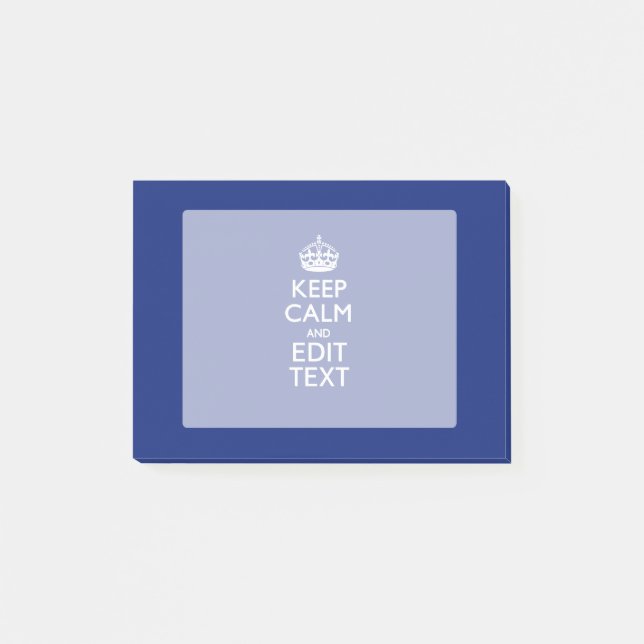 Navy Blue Keep Calm And Edit Text Personalised Post-it Notes (Front)