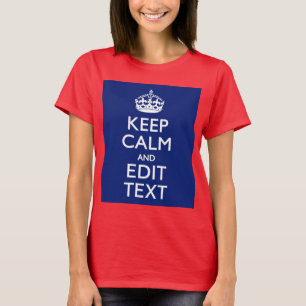 Navy Blue Keep Calm And Edit Text Personalised T-Shirt