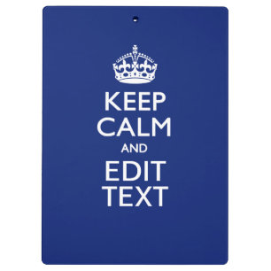 Navy Blue Keep Calm And Have Your Text Clipboard