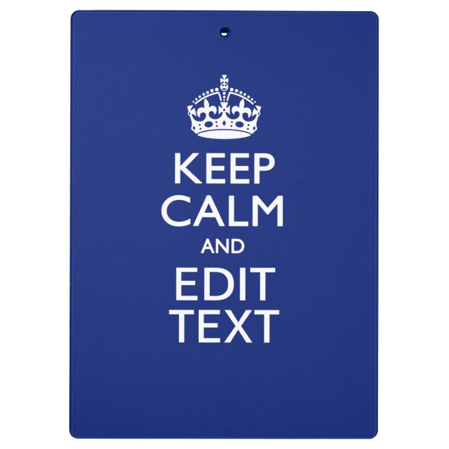 Navy Blue Keep Calm And Have Your Text Clipboard (Back)