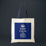 Navy Blue Keep Calm And Have Your Text Tote Bag<br><div class="desc">Your personalised Keep Calm saying on a classy navy blue decor. A personalised Keep Calm style saying on a one of a kind gift. Humourous or whimsical try on your creative words on two editable lines of text. Remember to use CAPITAL letters for best results. Embroidery designs are available in...</div>