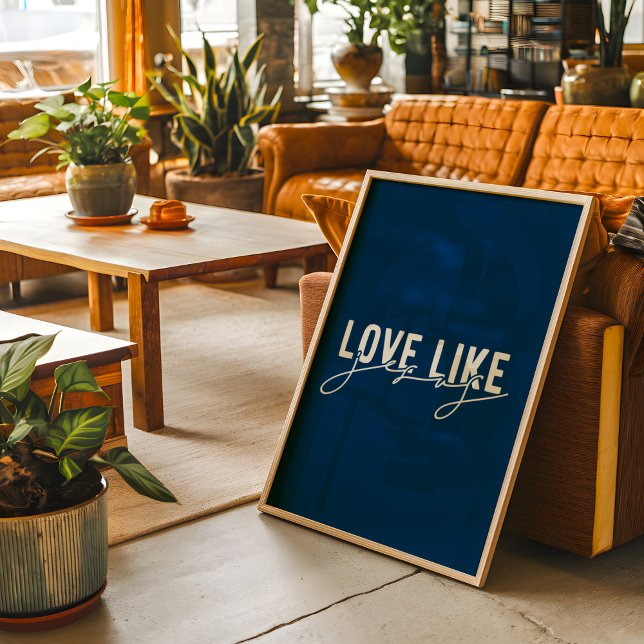 Navy Blue Love like Jesus Christian  Poster (Creator Uploaded)