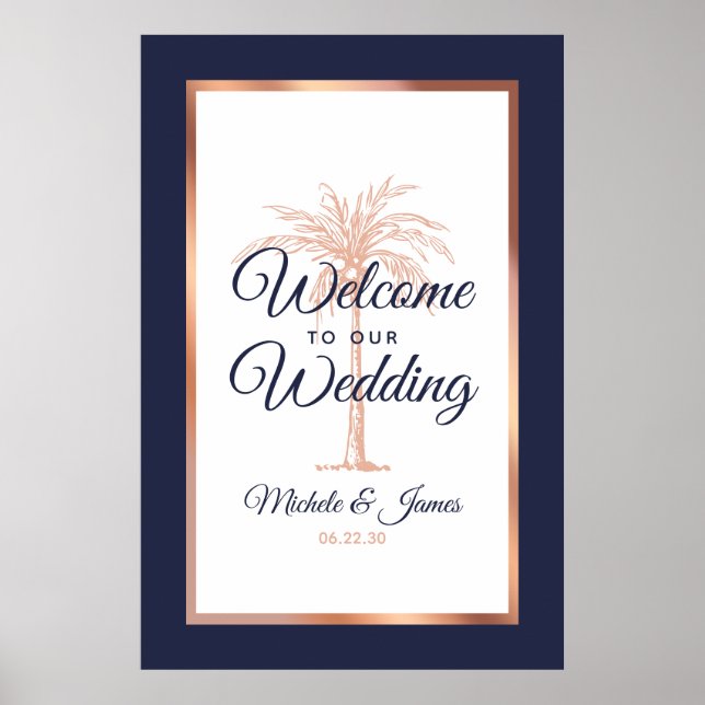 Navy Blue Rose Gold Palm Wedding Welcome Poster (Front)