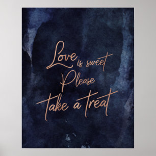 Navy Blue Watercolor Rose Gold Love is Sweet Treat Poster