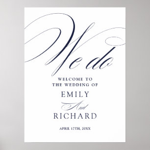 Navy Blue We Do Chic Script Wedding Welcome Sign