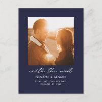 Navy Blue Worth the Wait Wedding Change the Date