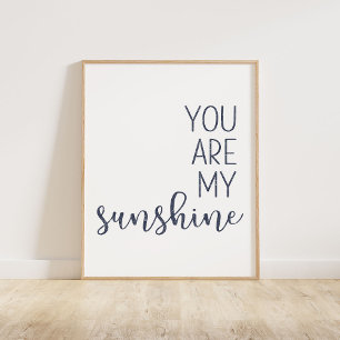 Navy Blue You Are My Sunshine Poster