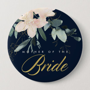 NAVY BLUSH GOLD FLORAL WATERCOLOR MOTHER OF BRIDE 10 CM ROUND BADGE