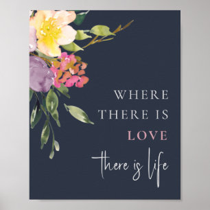 Navy Blush Yellow Burgundy Floral Love Is Life Poster