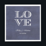 Navy Chalkboard Background, White LOVE Napkins<br><div class="desc">"LOVE" Wedding Party Paper Napkins - Navy Blue Chalkboard Background This product is part of a suite of matching designs that are easily customisable for many occasions and events. If you need separate matching RSVP cards, Thank You notes, Stamps, magnets, bottle labels, menus, escort cards, event programs, favour tags or...</div>