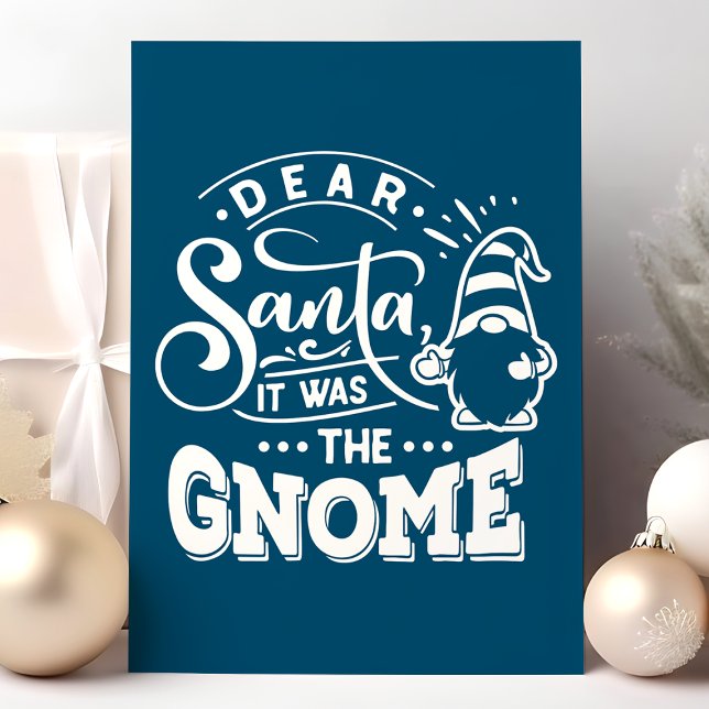 Navy Dear Santa It Was The Gnome Christmas Holiday Card (Creator Uploaded)