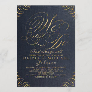 Navy gold elegant vintage calligraphy WE STILL DO Invitation